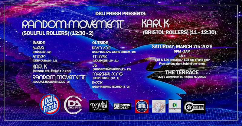 Deli Fresh Presents Random Movement // Karl K